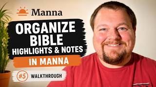 How to Organize Bible Highlights & Notes | Manna Library Walkthrough #5