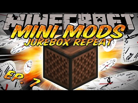Minecraft: Mini Mods Ep.7 - Jukebox Repeat Mod