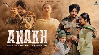 ANAKH :- Jass dhillon | Alone B | New punjabi Song 2026 