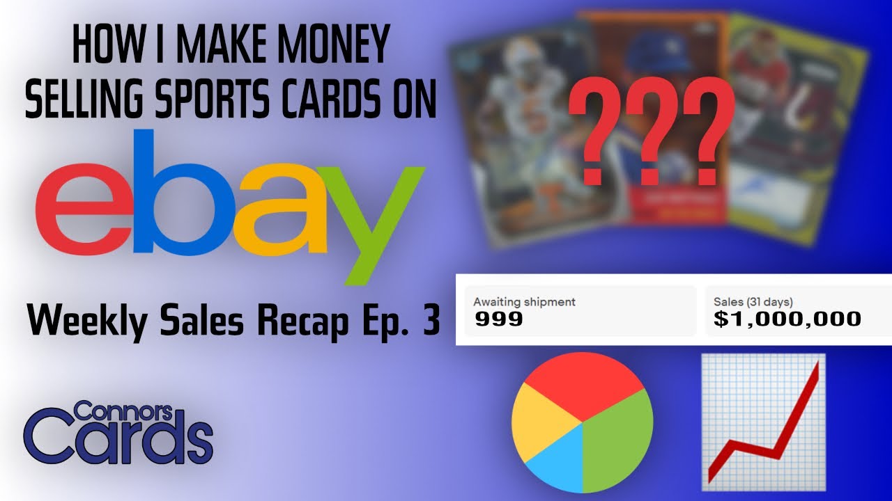 How do I make money Selling Sports Cards Online? My Weekly eBay