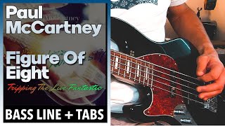 Paul McCartney - Figure Of Eight (live from Tripping The Live Fantastic) /// BASS LINE