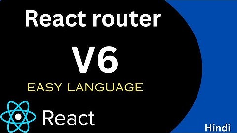 react router v6.Hindi