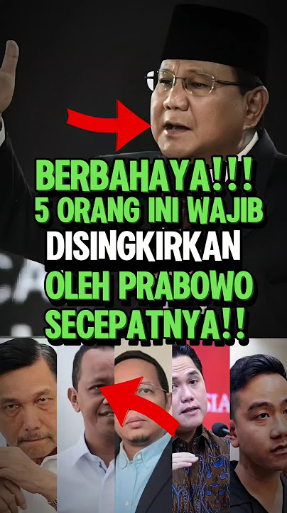 BAHAYA!! 5 ORANG INI WAJIB DISINGKIRKAN PRABOWO #shorts #prabowo #kabinetmerahputih