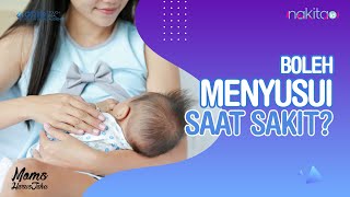 Apakah Boleh Menyusui Saat Sakit?