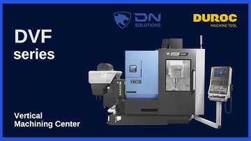 Dn Solutions | DVF 4000 - Vertical Machining Center | Duroc Machine Tool