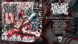 Severe Torture - Misanthropic Carnage (Full Album Stream)