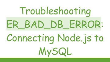 Troubleshooting ER_BAD_DB_ERROR: Connecting Node.js to MySQL