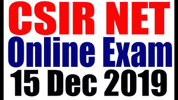 UGC CSIR NET ONLINE EXAM 15 Dec 2019