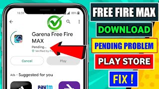 Free Fire Max Download | Free Fire Max Download Pending problem | ff max pending problem play store