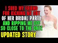 I Took My Friend To Court After She Kicked Me Out Of The Bridal Party r/Relationships