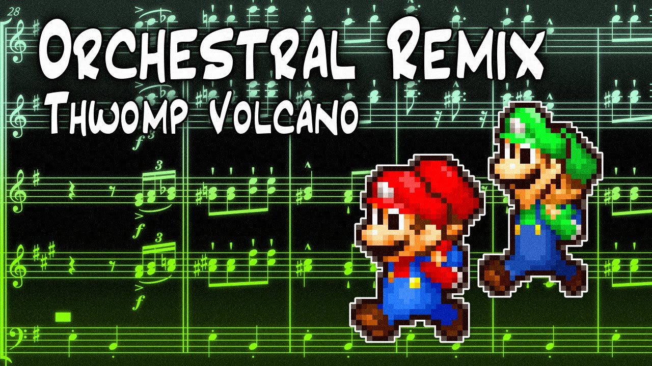 Thwomp Volcano Orchestral Remix - Mario & Luigi Partners in Time