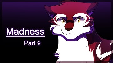 || Madness | OC MAP | Part 9 ||