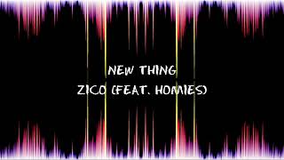 ZICO (FEAT. HOMIES) - New thing (Concert Hall Version)