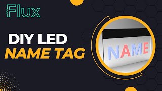 How to Build an LED Name Tag