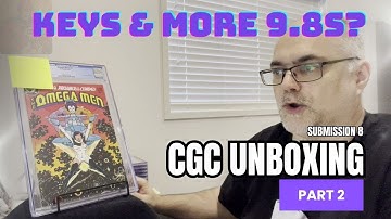 25 Comics back from CGC (Part 2) - How many 9.8s? Unboxing and grade reveals for the last 13 today!