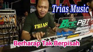 Berharap Tak Berpisah - Trias Music ( Audio Music)