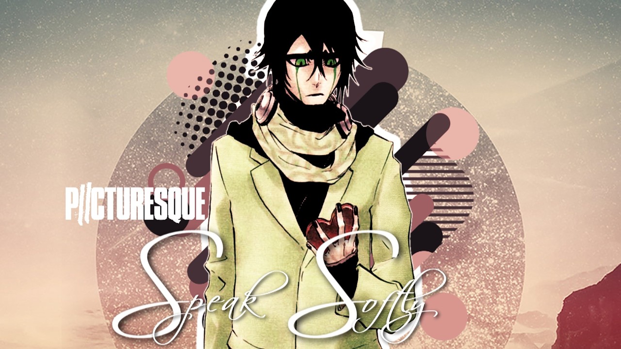 Picturesque - Speak Softly (BLEACH AMV)