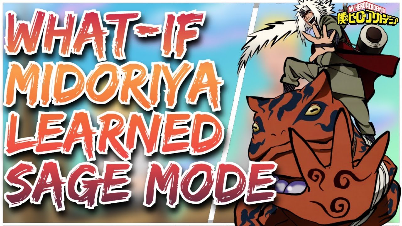 What if Deku learned Sage Mode (THE MOVIE)