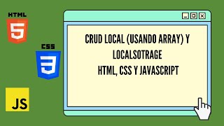 CRUD Local (usando array) y LocalStorage en HTML, CSS y JavaScript