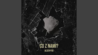 Co Z Nami? Co Z Nami?