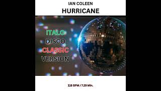 Ian Coleen - Hurricane ( Original Italo Classic Anno 1982 Version )