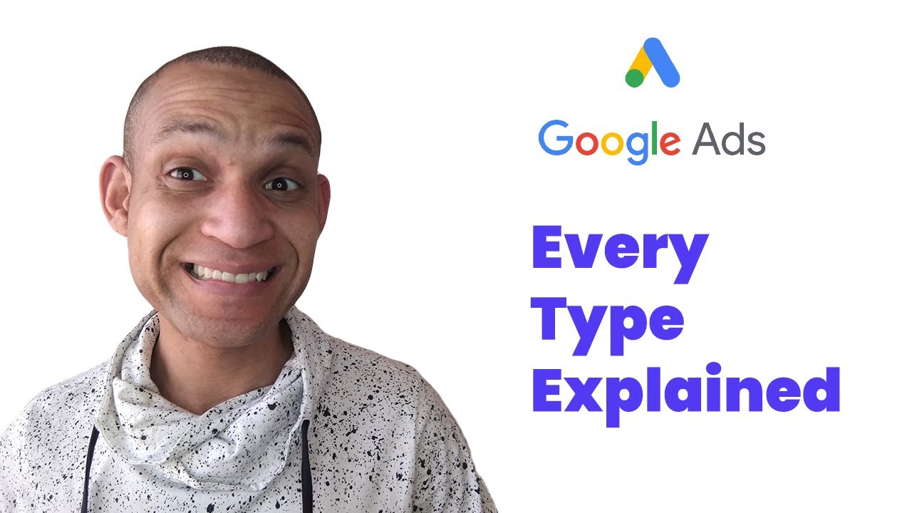 Update New EVERY TYPE OF GOOGLE AD EXPLAINED IN UNDER 10 MINUTES | With examples of each