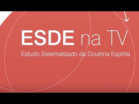 Ação dos espíritos sobre os fluidos - ESDE na TV