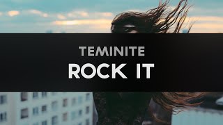 [Trap] Teminite - Rock It