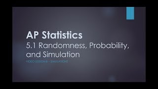 AP Statistics - 5.1B Randomness, Probatility, and Simulation
