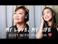 MY LOVE MY LIFE - Mother daughter duet by Lara and Nanette Maigue