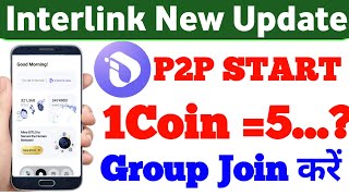 Interlink P2P Start | Interlink New Update Today | Interlink Group Mining | 