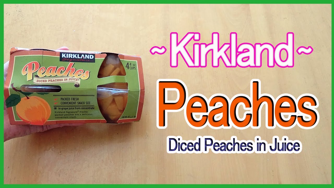 Kirkland's Peaches Diced Peaches in Juice YouTube