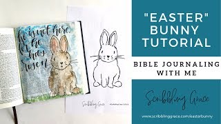 Bible Journaling With Me- "Easter" Bunny Tutorial- With Free Printable!