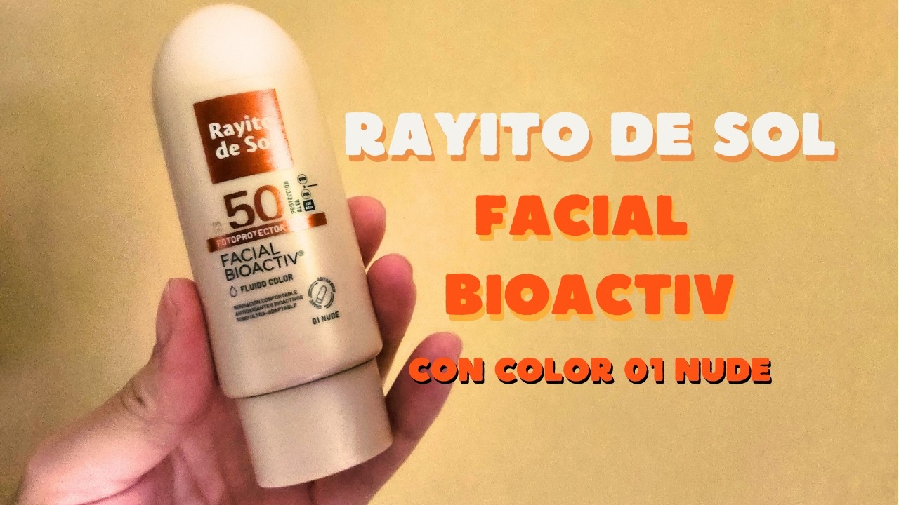 Reseña RAYITO DE SOL PROTECTOR SOLAR  CON COLOR TONO 01 NUDE FACIAL BIOACTIV.