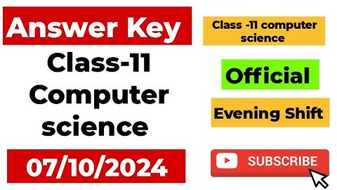 class 11 computer science answer key evening shift 08/10/2024 | class 11 computer science answer key