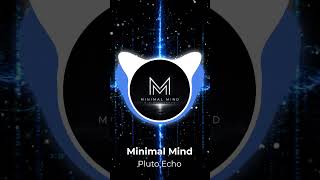 Pluto Echo | Minimal Techno 2026