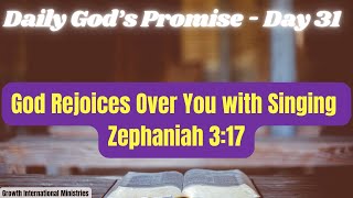 Daily Gods Promise  Day 31 God Rejoices Over You with Singing | Zephaniah 3:17