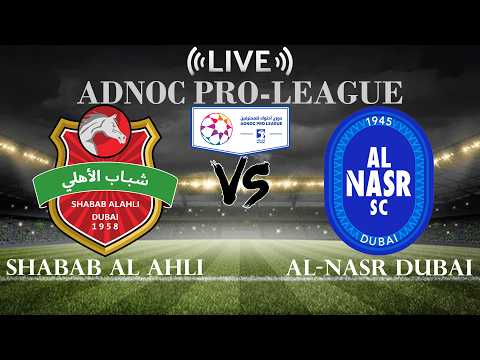 🔴Live Score Shabab Al Ahli vs Al-Nasr Dubai | Adnoc Pro-League — live football stream
