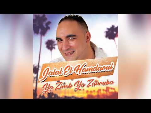 Jalal El Hamdaoui Ya Zineb Ya Zanouba