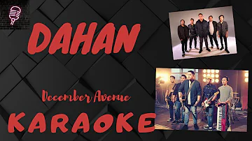 DAHAN - December Avenue KARAOKE VERSION || Lyrics on screen