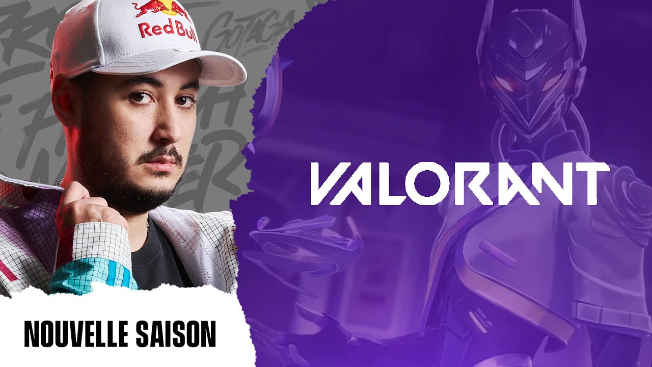NOUVELLE SAISON, RETOUR SUR VALORANT - Live Complet GOTAGA