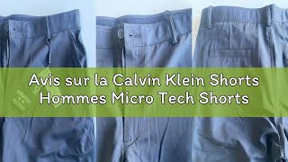 Avis sur la Calvin Klein Shorts Hommes Micro Tech Shorts