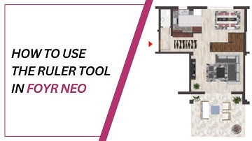 Learn How to Use the Ruler Tool in Foyr Neo I Step-by-Step Tutorial