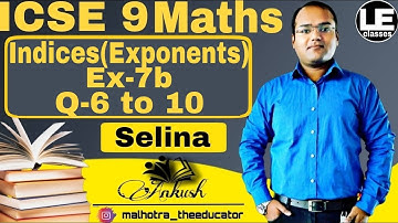 Indices  Exponents Ex 7b ICSE Class 9 maths | Concise Mathematics Class 9 Selina | Laws of Exponents