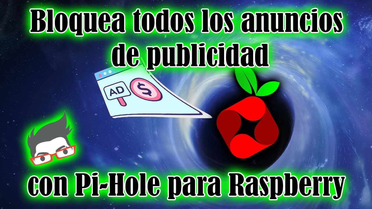 Como bloquear los anuncios del internet con una Raspberry Pi - Tutorial de Pi-Hole