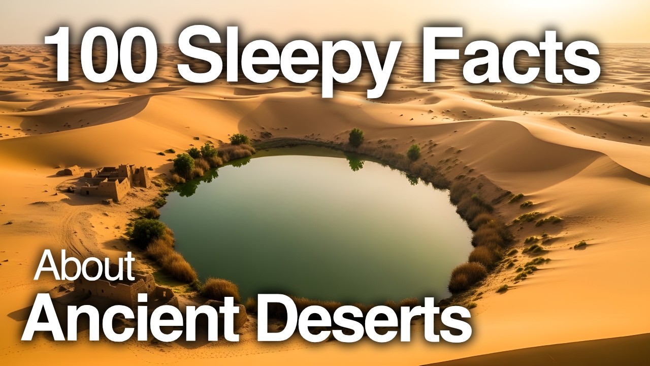 The Most Relaxing Facts About Ancient Deserts to Fall Asleep To