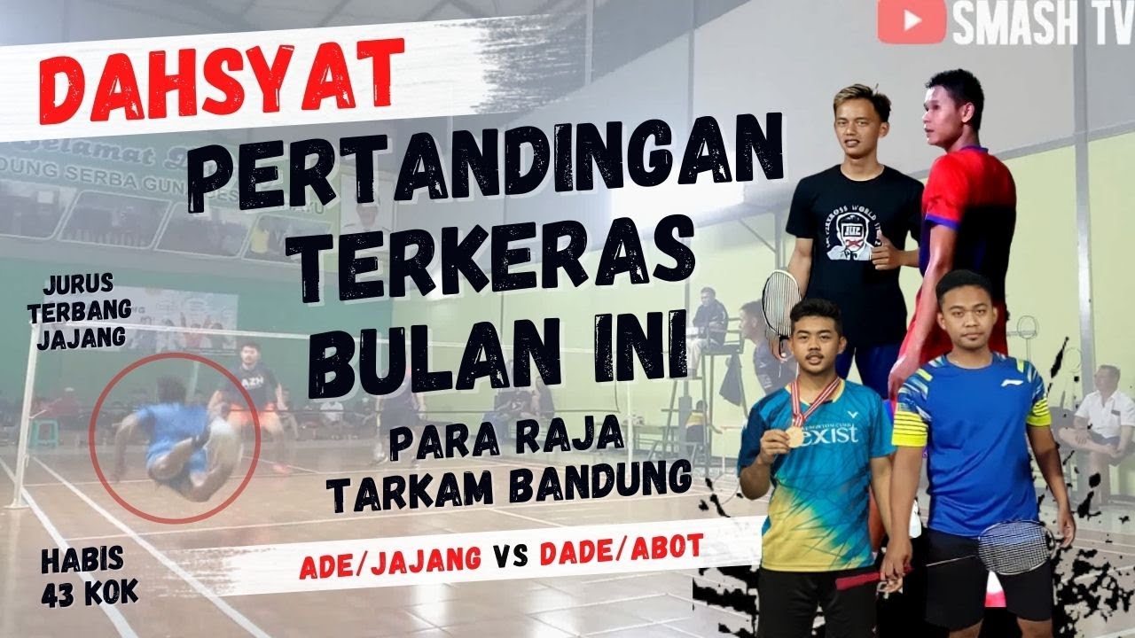 PARA RAJA TARKAM BANDUNG Beraksi | Ade Celeng/Jajang Vs Dade/Abot | Badminton Kok Kedot Bandung