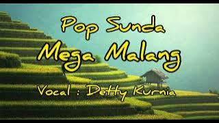 Pop Sunda Lawas Mega Malang Detty Kurnia