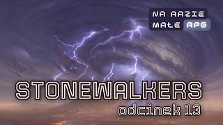 Natura Rosharu | Archiwum Burzowego Światła | Sesja RPG | Cosmere RPG | odc. 13 | Stonewalkers