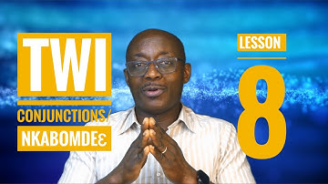 Learn Twi with Opoku |Twi Conjunctions Lesson 8 | Asante Twi | Twi For Beginners  #LearnTwiWithOpoku